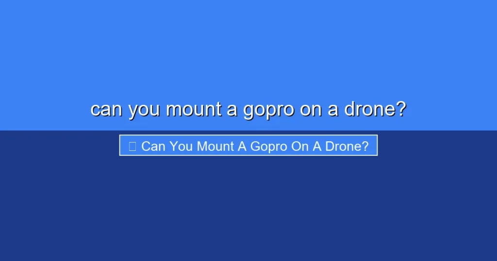 Featured image for can you mount a gopro on a drone?