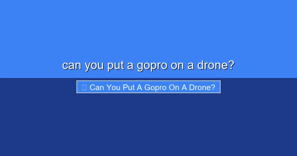 Featured image for can you put a gopro on a drone?