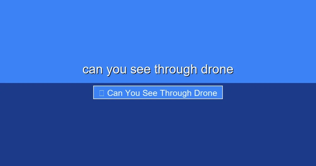 Featured image for can you see through drone