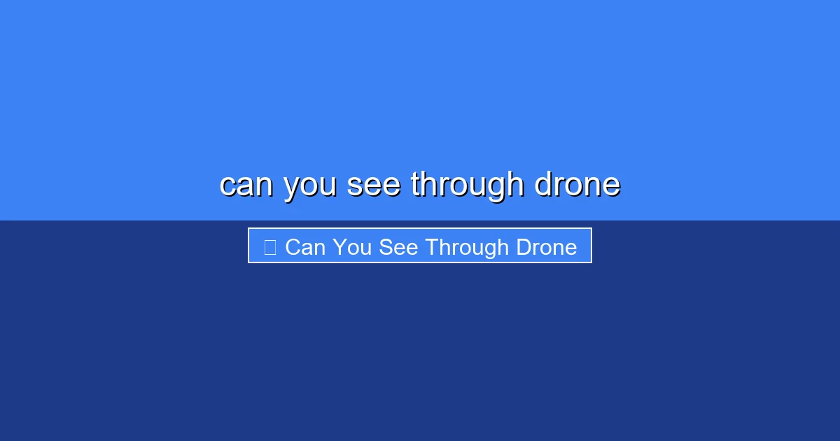 Featured image for can you see through drone