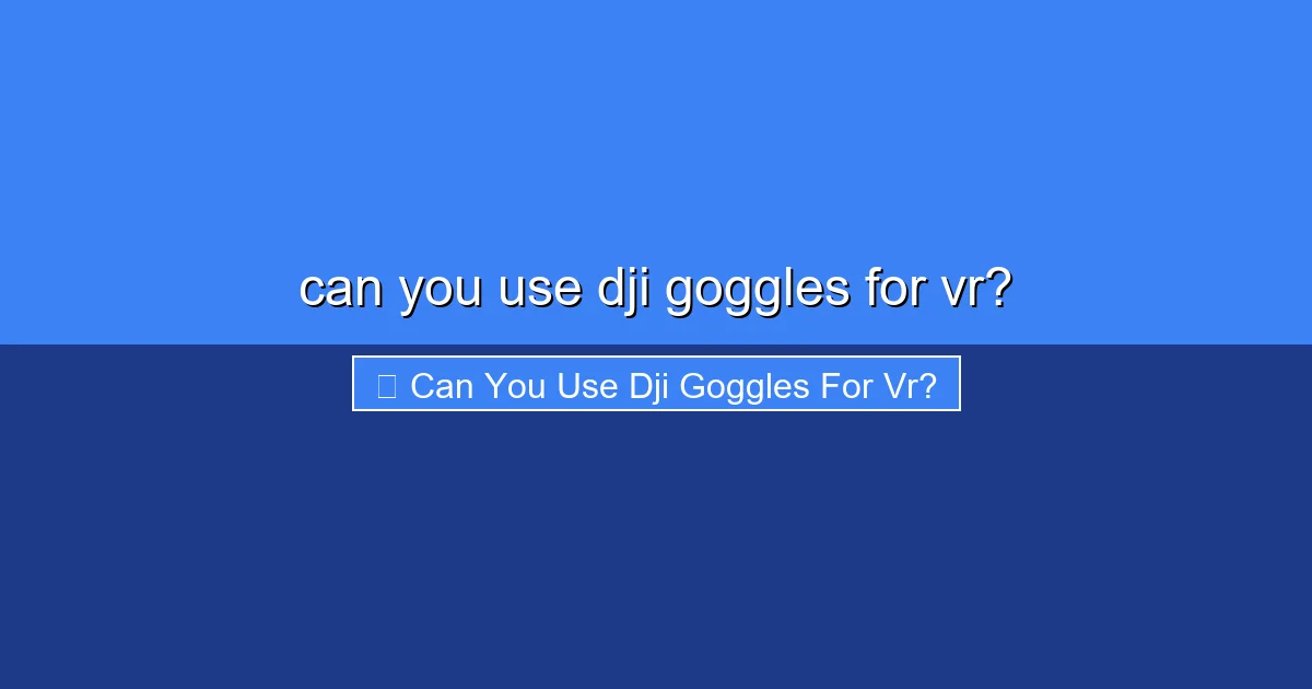 Featured image for can you use dji goggles for vr?