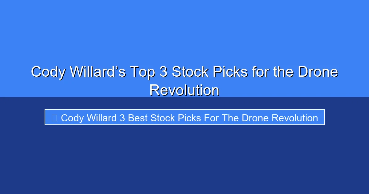 Featured image for Cody Willard’s Top 3 Stock Picks for the Drone Revolution