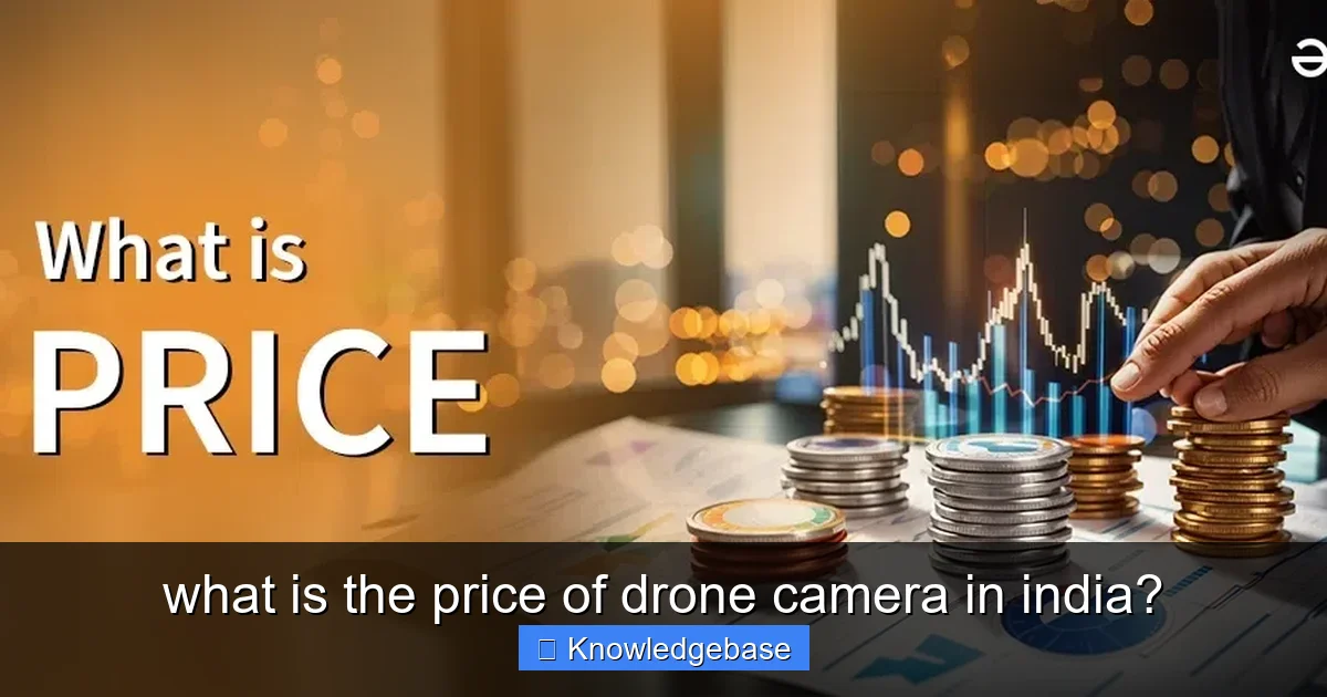 what is the price of drone camera in india? - content1 visual guide