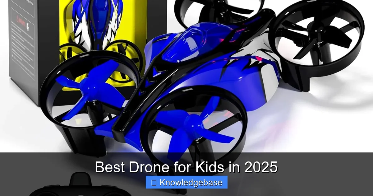 Best Drone for Kids in 2025 - content1 visual guide