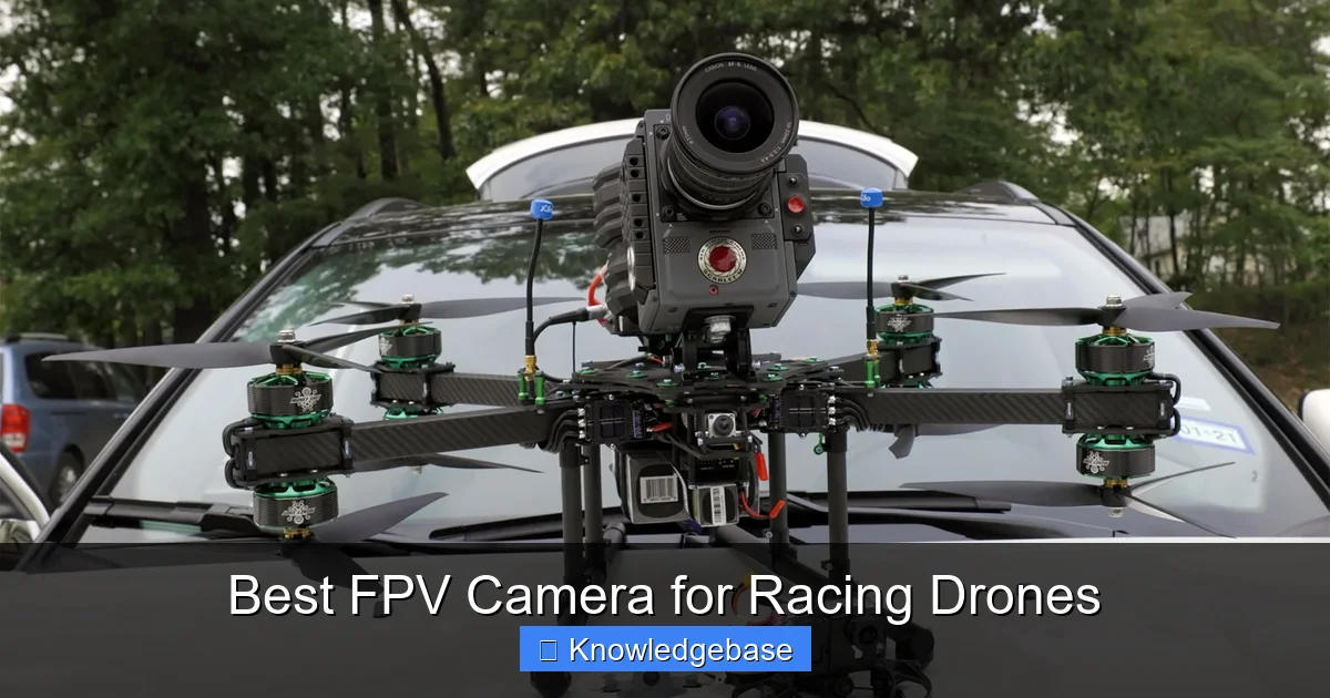 Best FPV Camera for Racing Drones - content2 visual guide