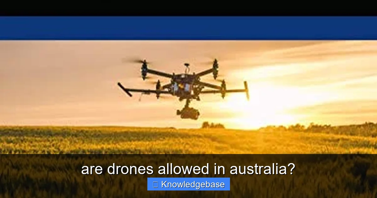 are drones allowed in australia? - content1 visual guide