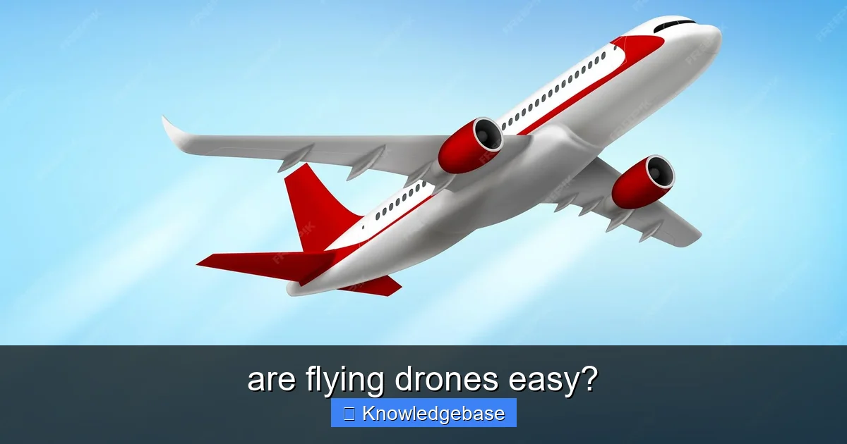 are flying drones easy? - content1 visual guide