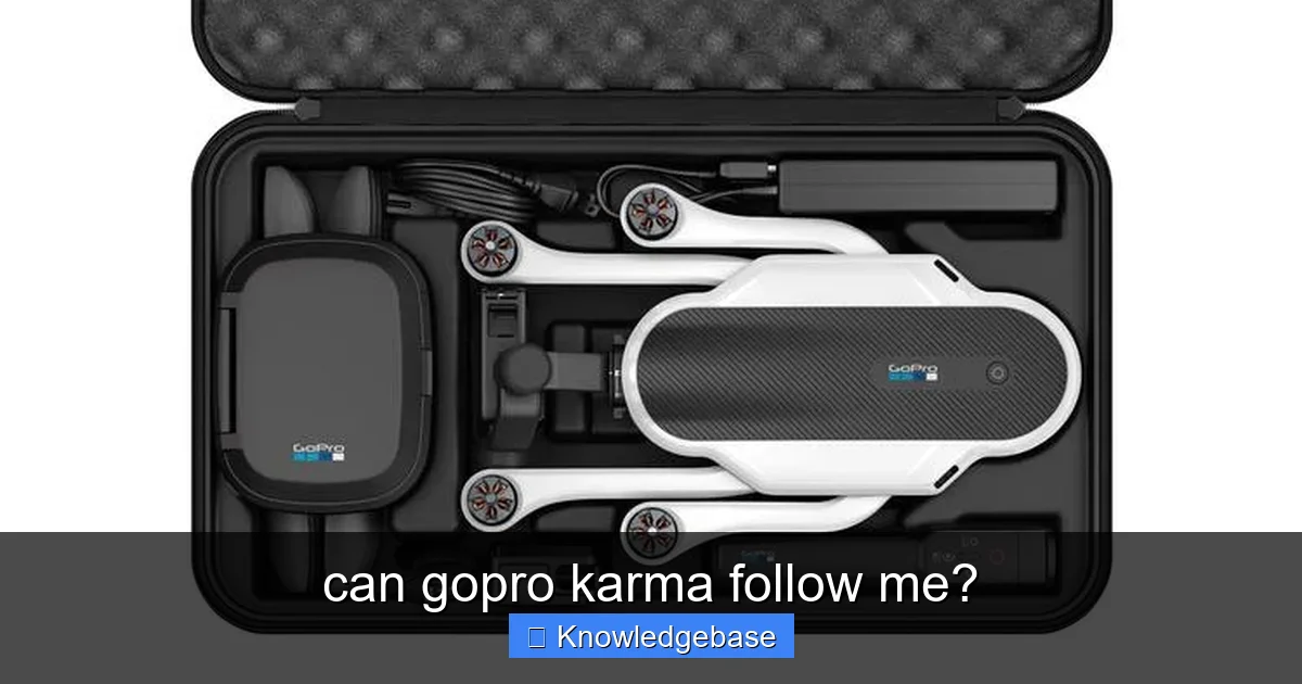 can gopro karma follow me? - content2 visual guide