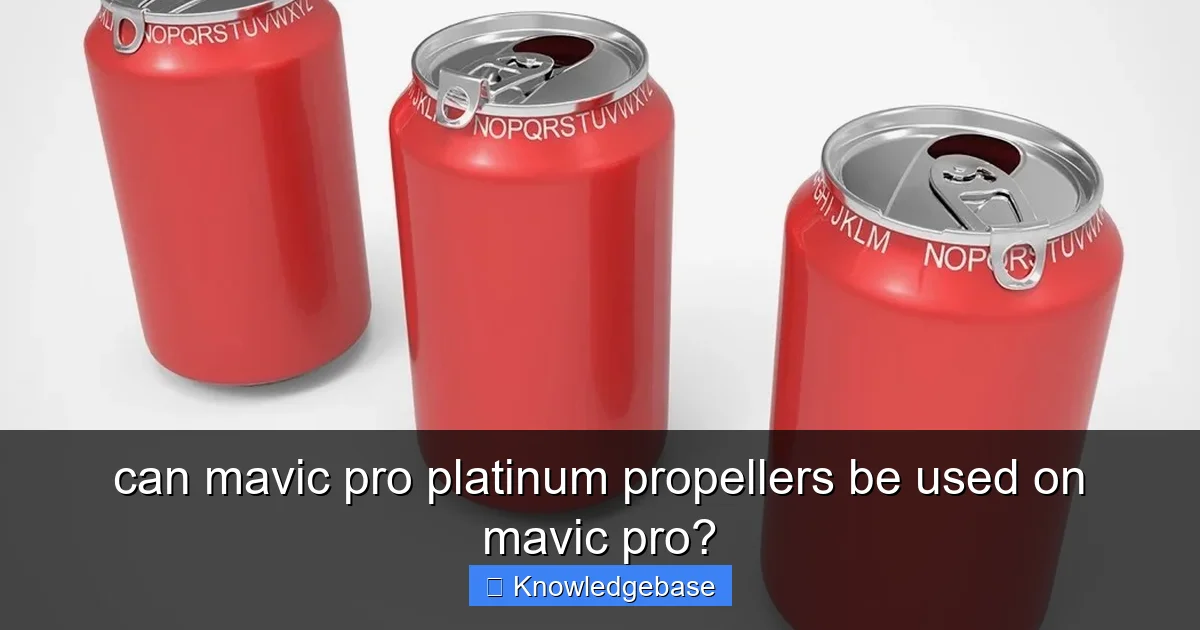 can mavic pro platinum propellers be used on mavic pro? - content1 visual guide