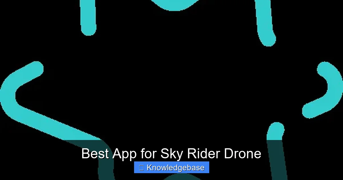 Best App for Sky Rider Drone - content1 visual guide