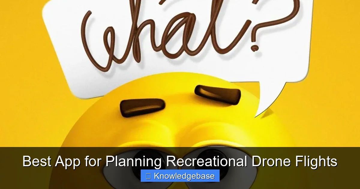 Best App for Planning Recreational Drone Flights - content2 visual guide