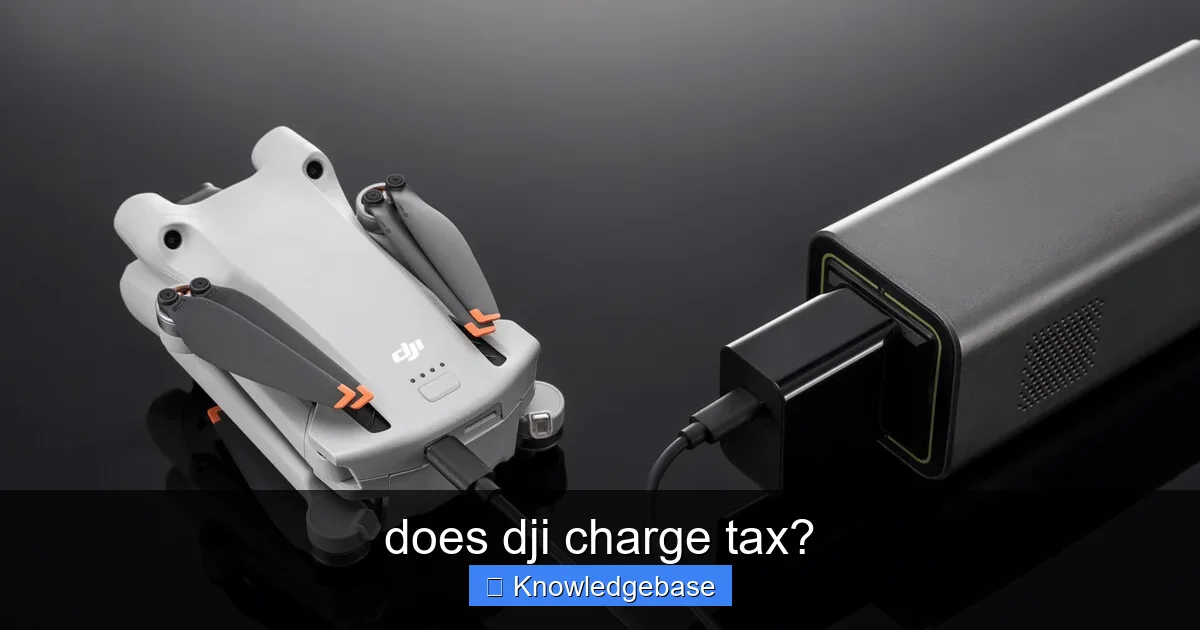 does dji charge tax? - content1 visual guide