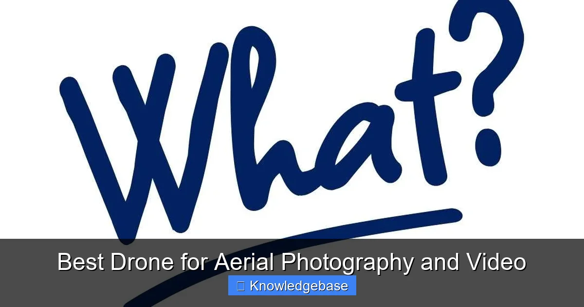 Best Drone for Aerial Photography and Video - content2 visual guide