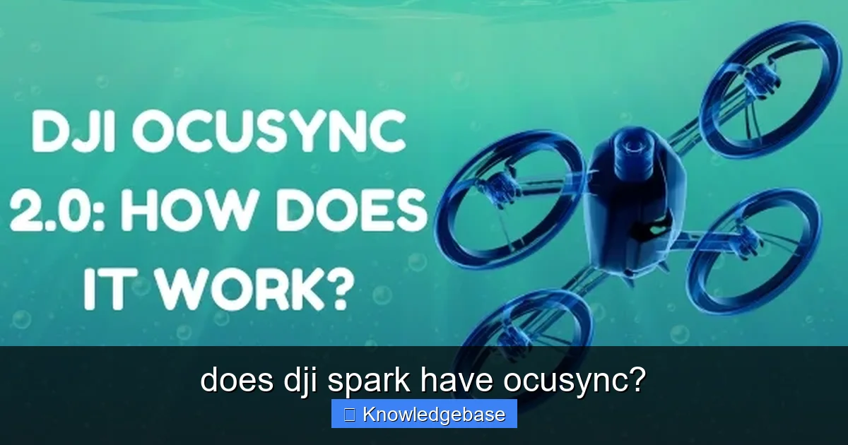 does dji spark have ocusync? - content2 visual guide