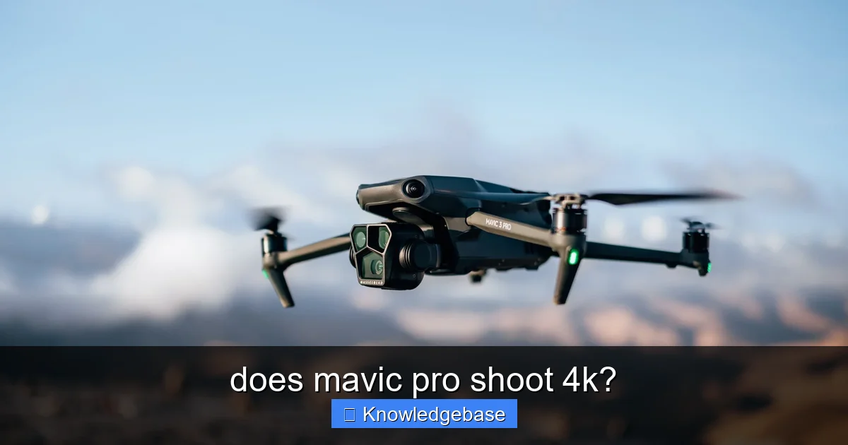 does mavic pro shoot 4k? - content1 visual guide