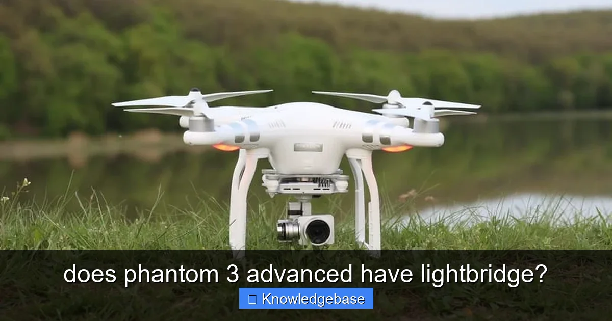 does phantom 3 advanced have lightbridge? - content2 visual guide