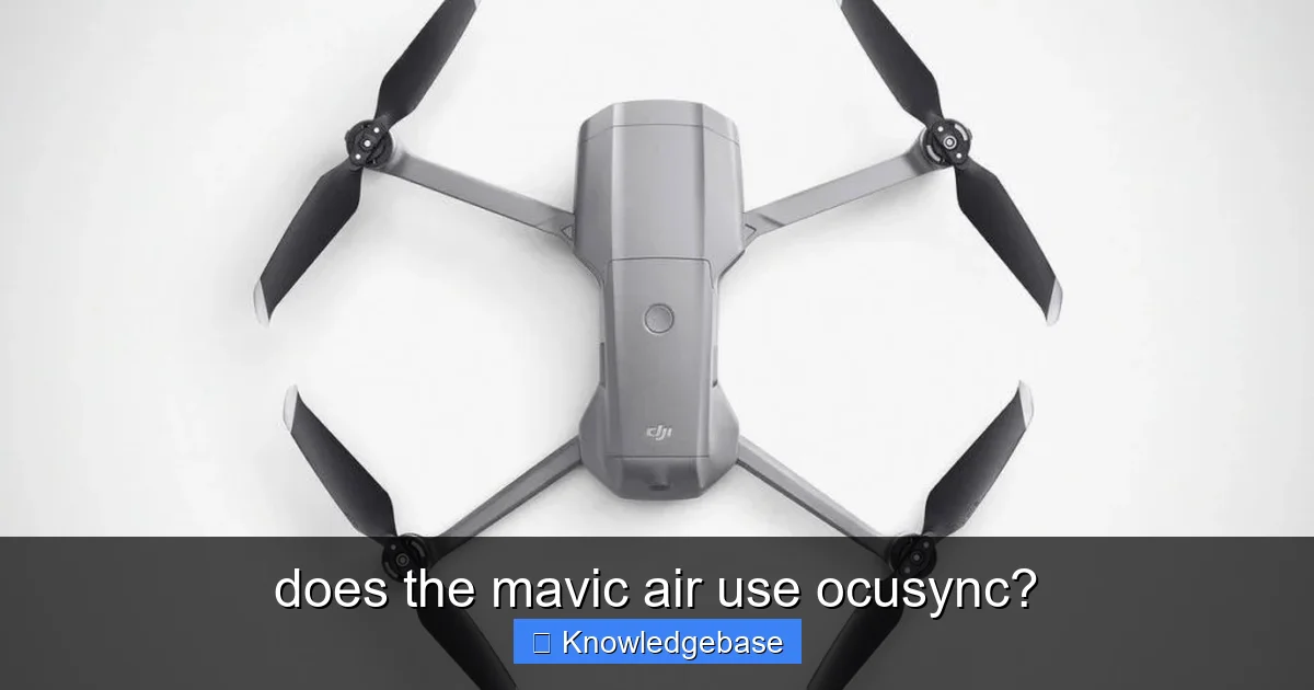 does the mavic air use ocusync? - content1 visual guide