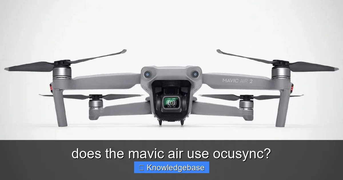 does the mavic air use ocusync? - content2 visual guide