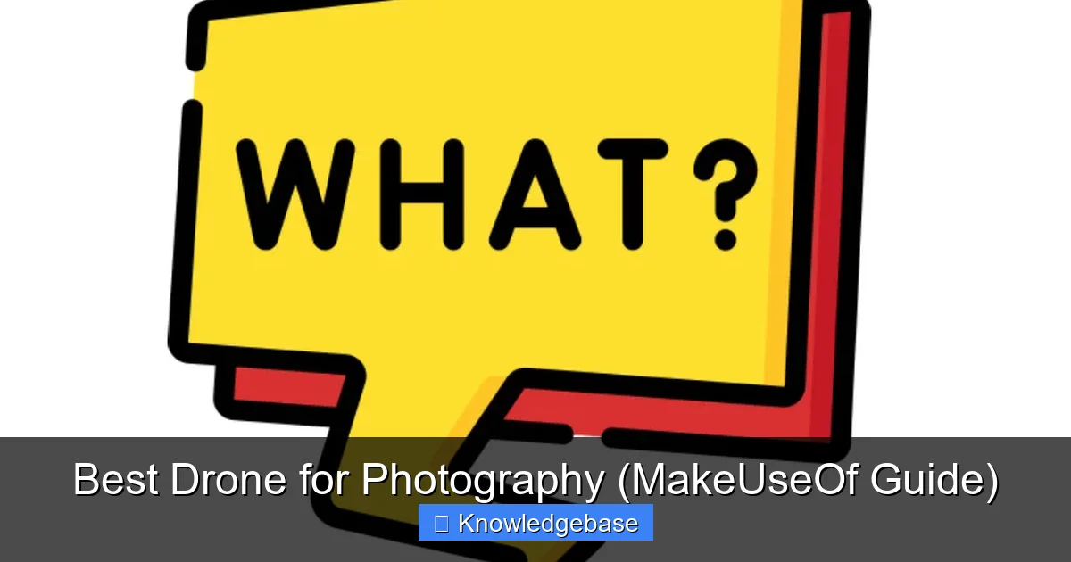 Best Drone for Photography (MakeUseOf Guide) - content2 visual guide