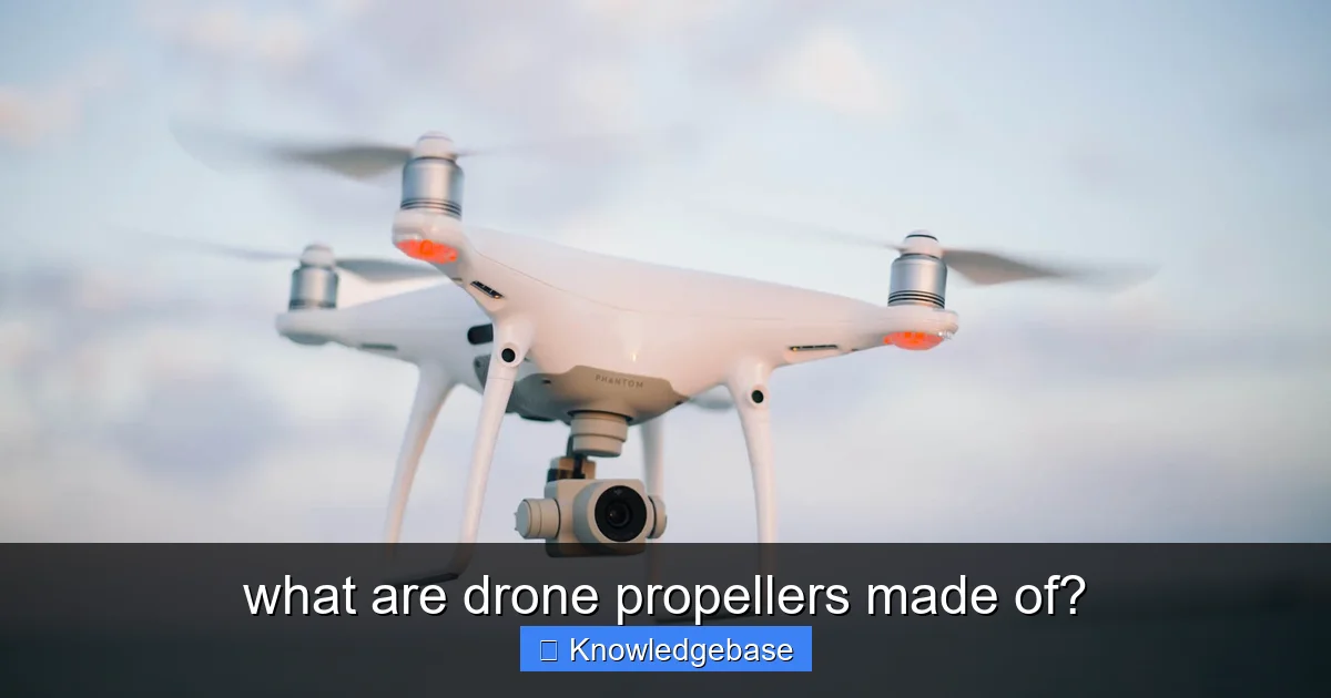 what are drone propellers made of? - content2 visual guide