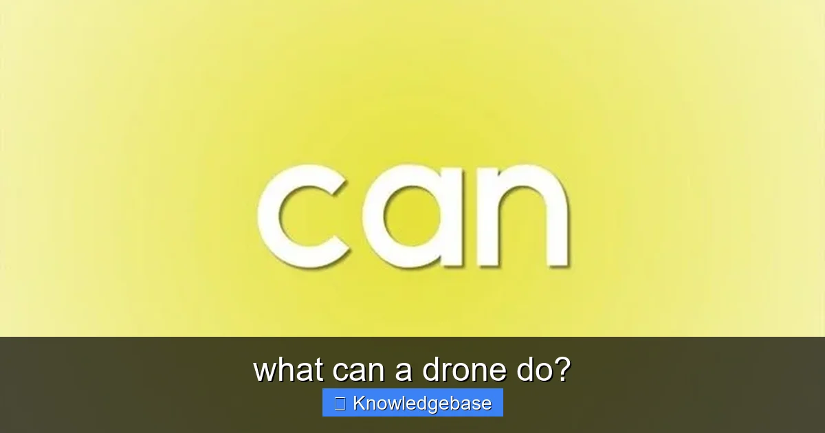 what can a drone do? - content2 visual guide