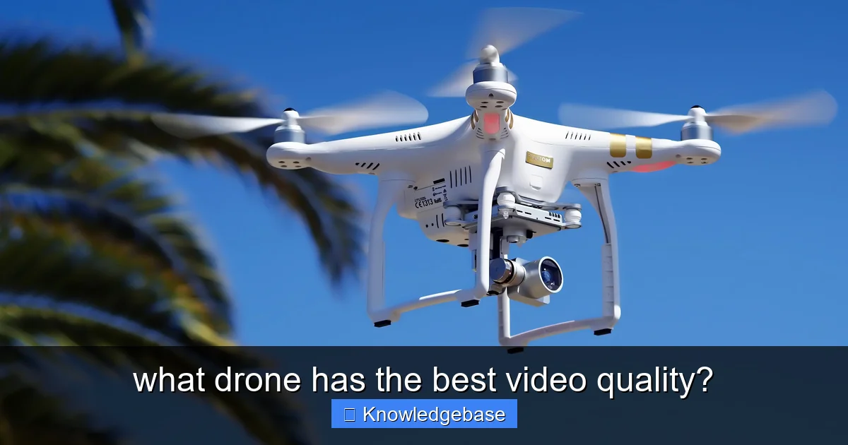 what drone has the best video quality? - content2 visual guide