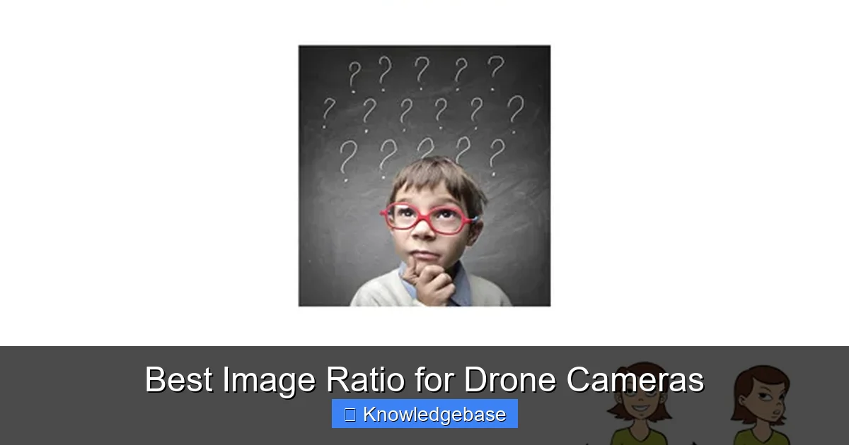 Best Image Ratio for Drone Cameras - content2 visual guide