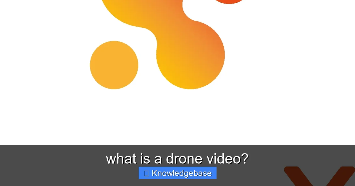 what is a drone video? - content1 visual guide
