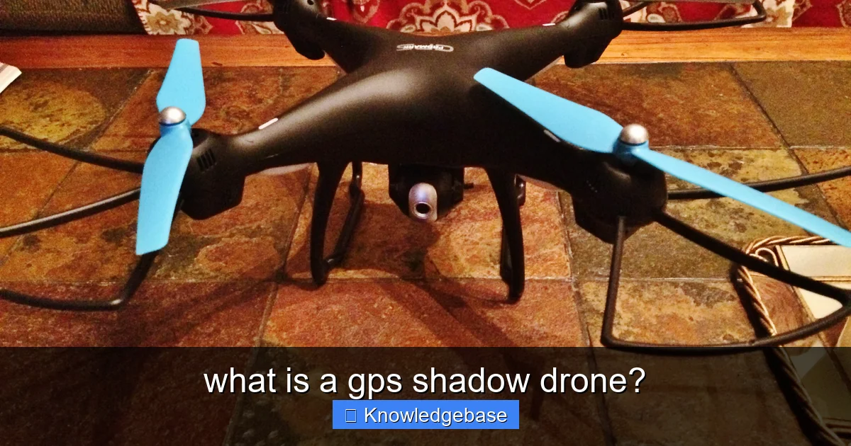 what is a gps shadow drone? - content2 visual guide