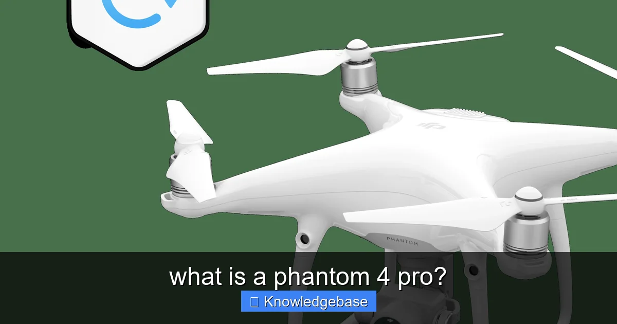 what is a phantom 4 pro? - content2 visual guide