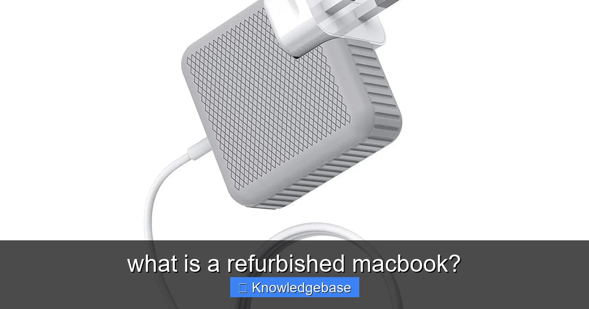 what is a refurbished macbook? - content1 visual guide