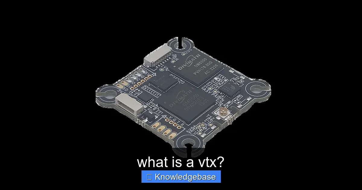 what is a vtx? - content2 visual guide