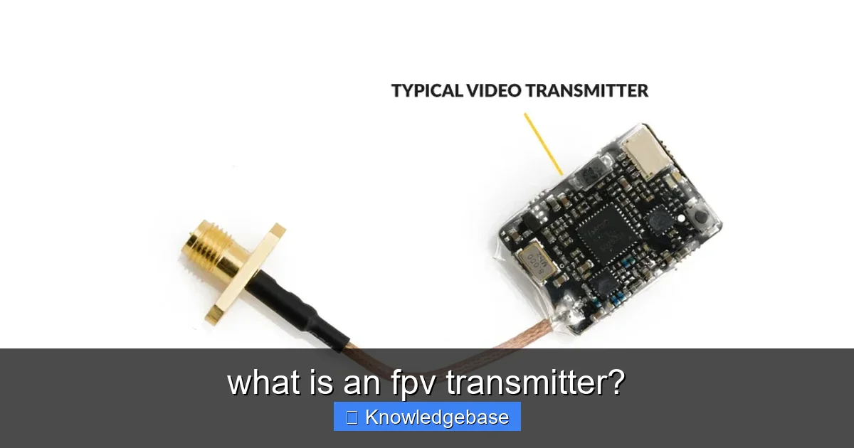 what is an fpv transmitter? - content2 visual guide