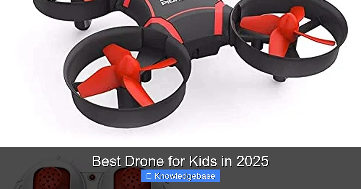 Best Drone for Kids in 2025 - content2 visual guide