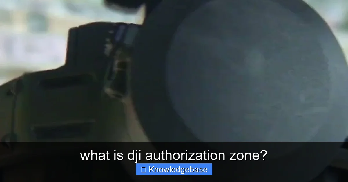 what is dji authorization zone? - content1 visual guide