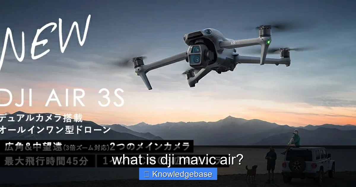 what is dji mavic air? - content2 visual guide