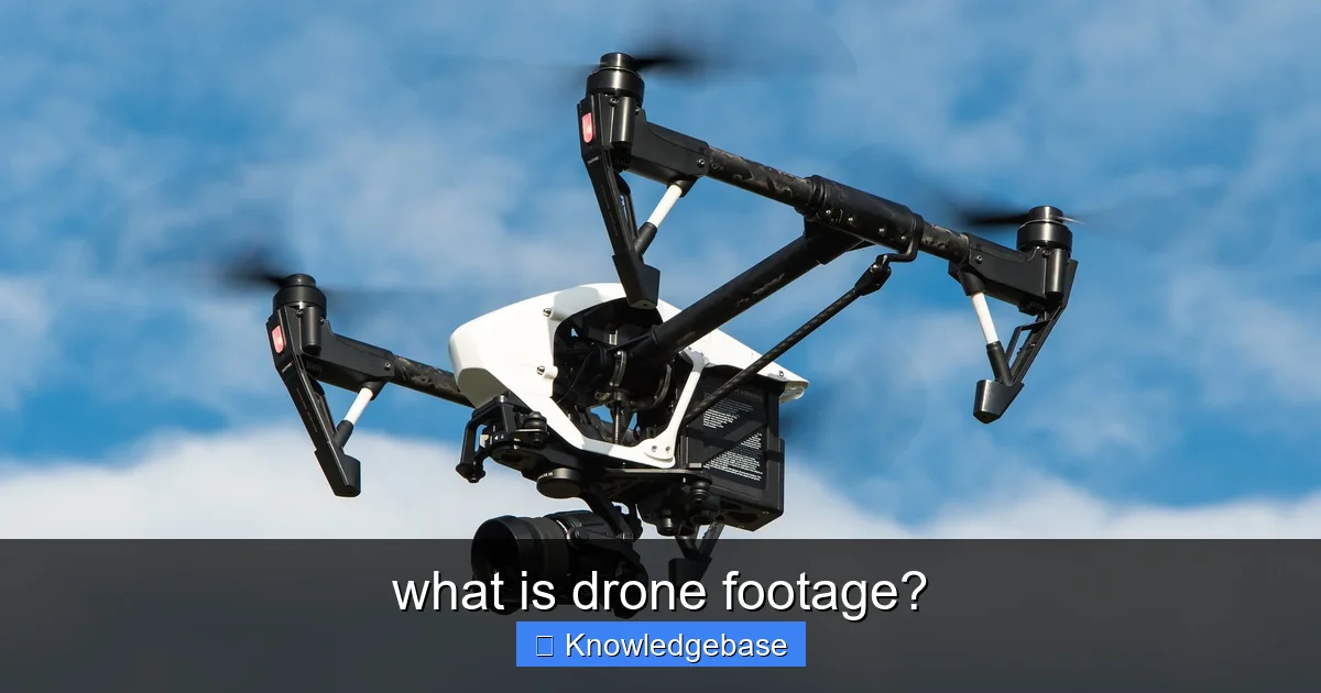 what is drone footage? - content1 visual guide