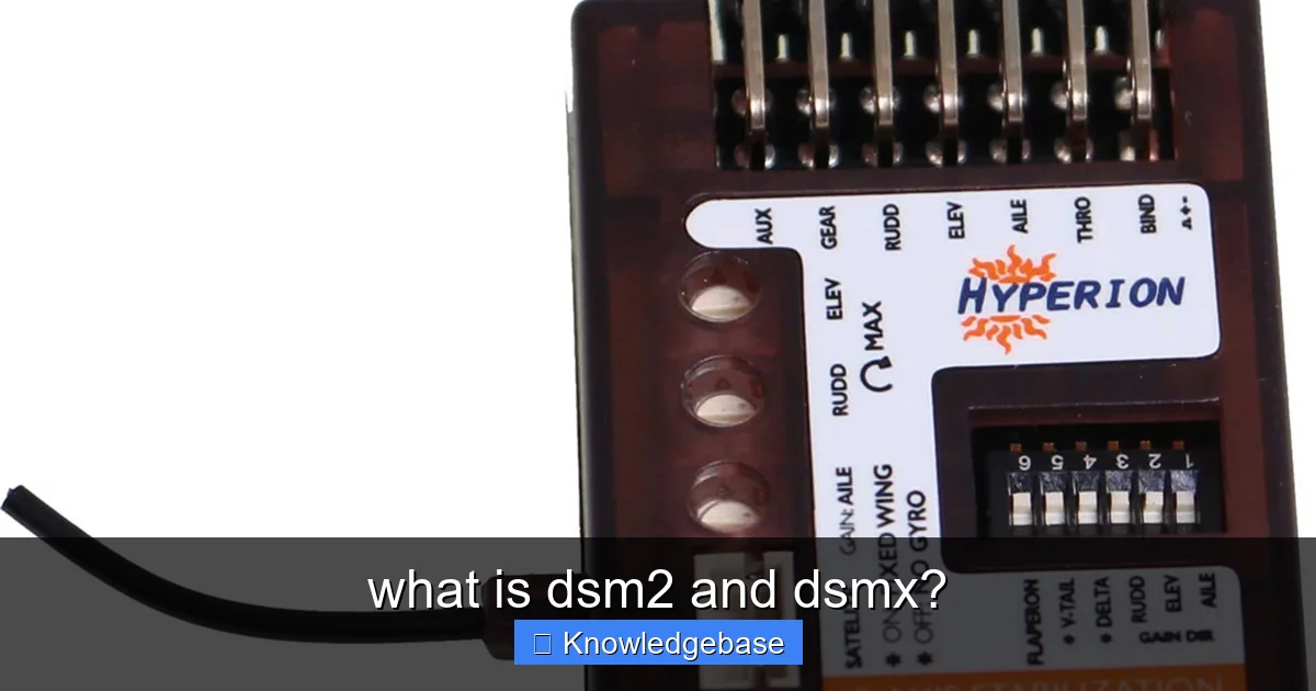 what is dsm2 and dsmx? - content1 visual guide