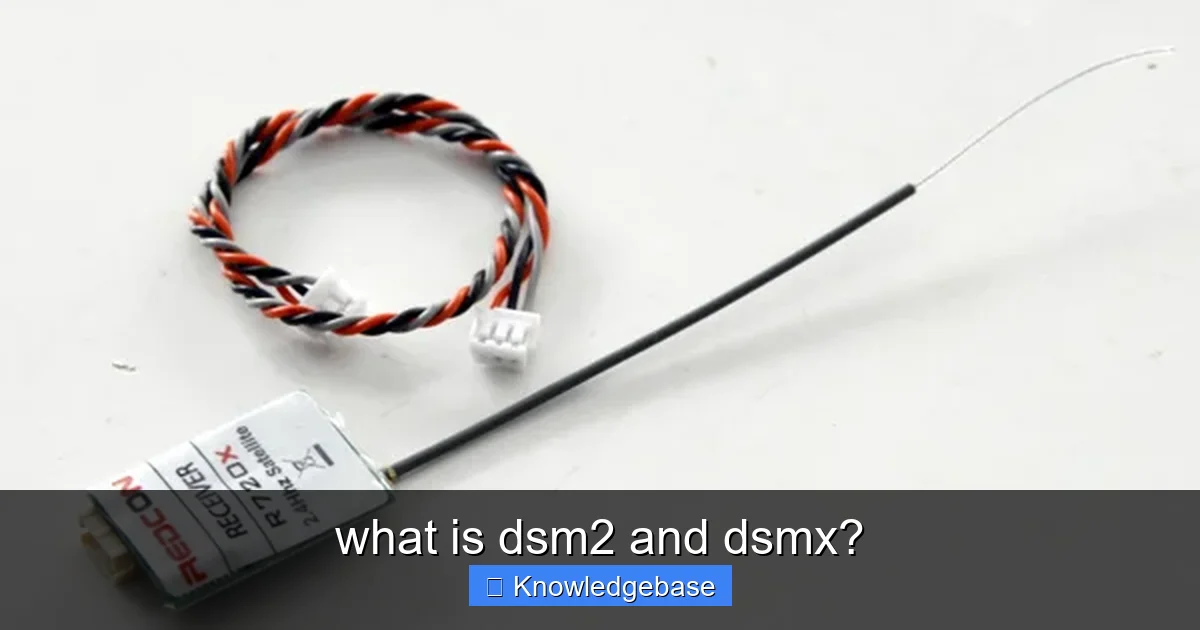 what is dsm2 and dsmx? - content2 visual guide