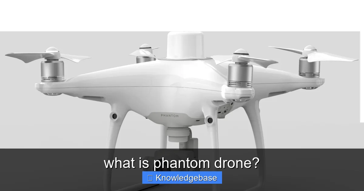 what is phantom drone? - content1 visual guide