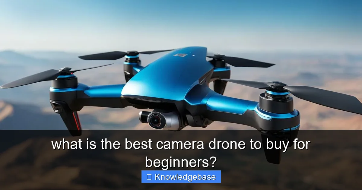 what is the best camera drone to buy for beginners? - content1 visual guide