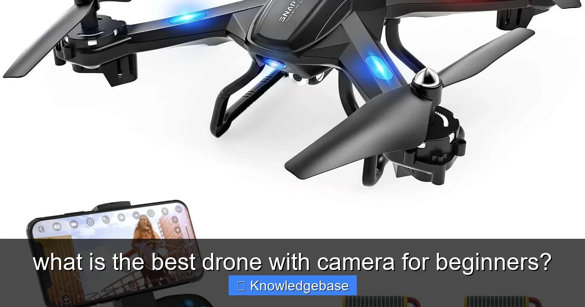 what is the best drone with camera for beginners? - content1 visual guide