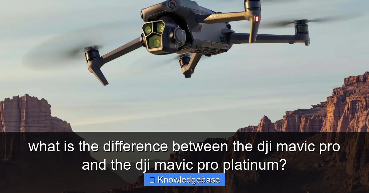what is the difference between the dji mavic pro and the dji mavic pro platinum? - content1 visual guide