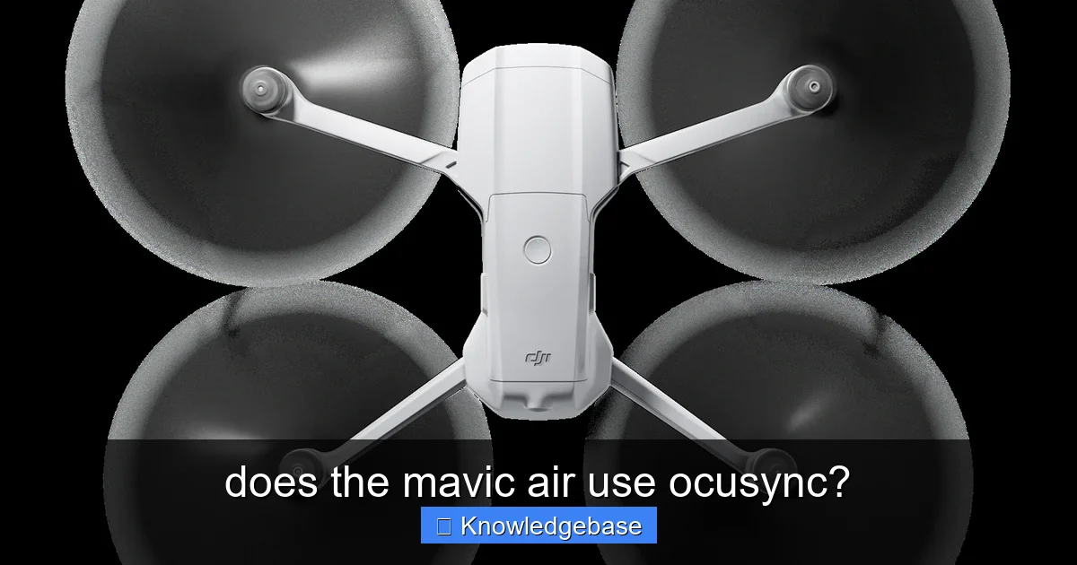 Featured image for does the mavic air use ocusync?