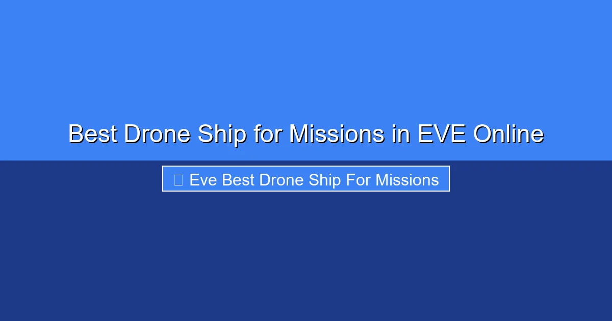 Featured image for Best Drone Ship for Missions in EVE Online