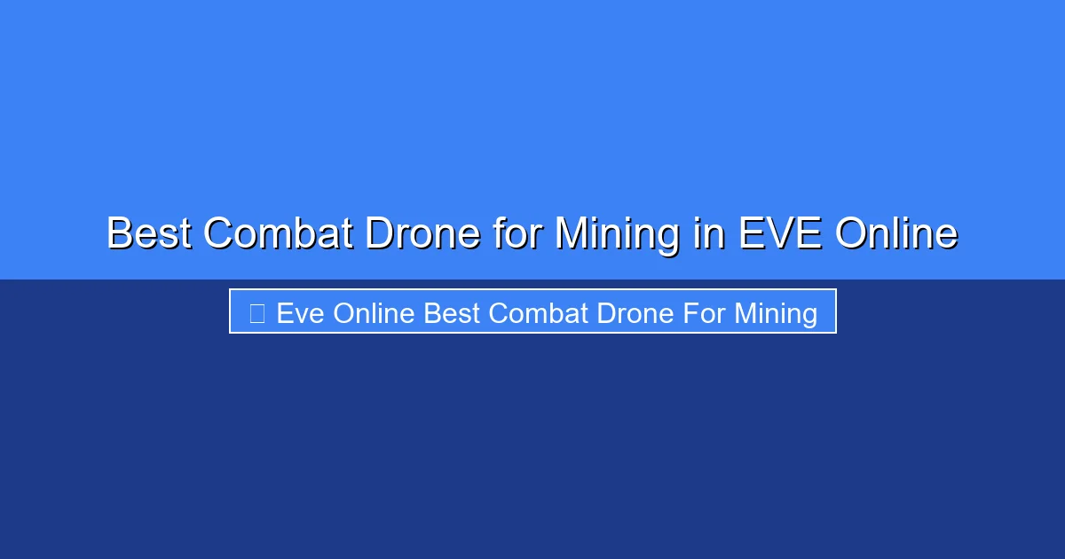 Featured image for Best Combat Drone for Mining in EVE Online
