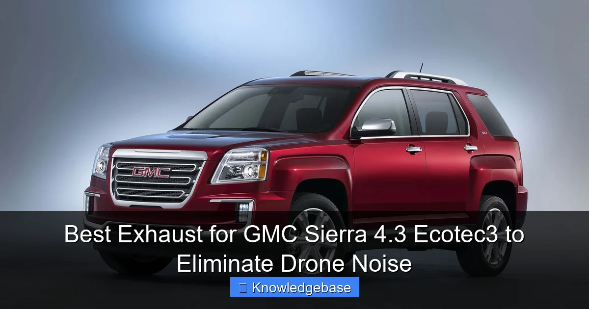 Featured image for Best Exhaust for GMC Sierra 4.3 Ecotec3 to Eliminate Drone Noise