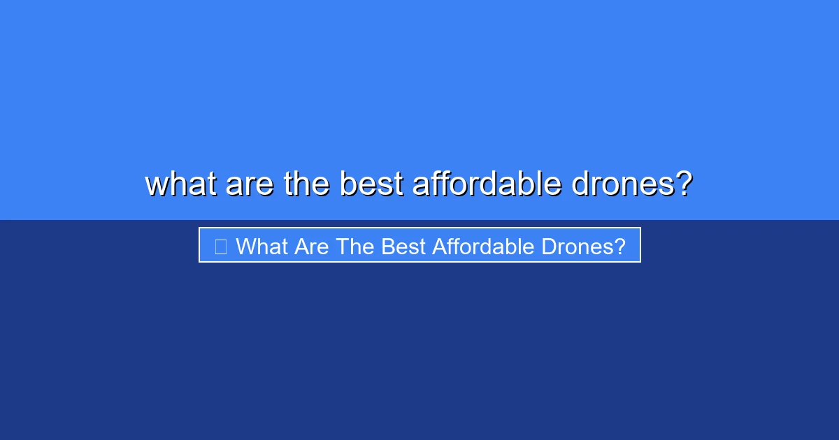 Featured image for what are the best affordable drones?