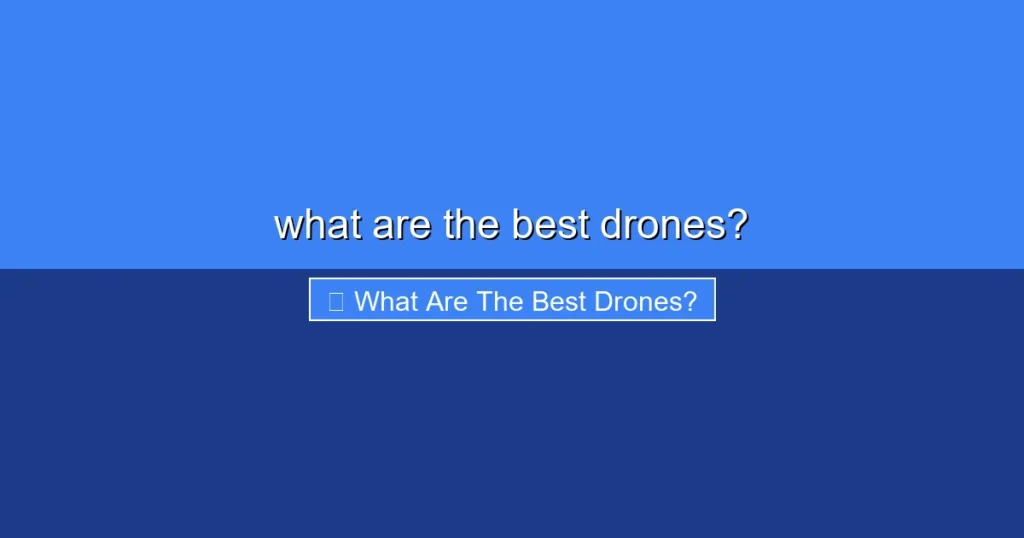 Featured image for what are the best drones?