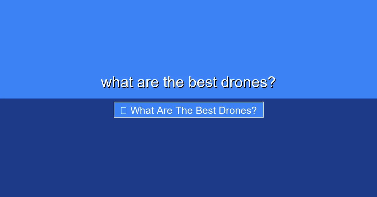 Featured image for what are the best drones?